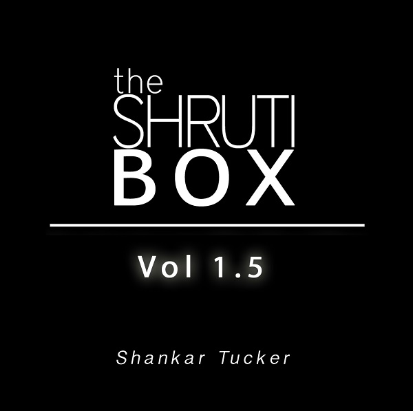 Shankar Tucker – The Shruti Box FLACs Review